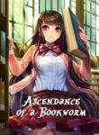 Ascendance of a Bookworm