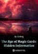 The Age of Magic Cards: Hidden Information