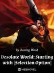 Desolate World: Starting with [Selection Option]