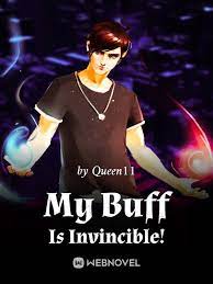 My Buff Is Invincible!