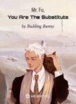 Mr. Fu, You Are The Substitute