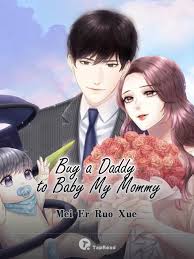 Buy a Daddy to Baby My Mommy