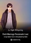 Flash Marriage Passionate Love: Young Master Mo Is A Wife-pampering Addict