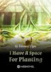 I Have A Space For Planting