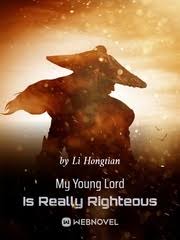 My Young Lord Is Really Righteous