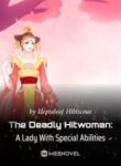 The Deadly Hitwoman: A Lady With Special Abilities