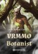 VRMMO Botanist