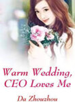 Warm Wedding, CEO Loves Me