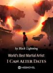 World’s Best Martial Artist: I Can Alter Dates