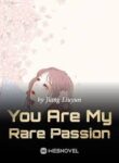 You Are My Rare Passion