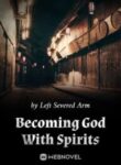 Becoming God With Spirits