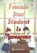 Female Star Student Is Awesome