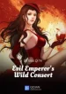 Evil Emperor’s Wild Consort