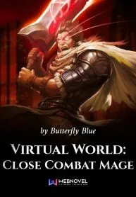 Virtual World: Close Combat Mage