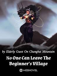 No One Can Leave The Beginner’s Village