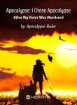 Apocalypse: I Chose Apocalypse After My Sister Was Murdered