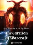 The Garrison of Warcraft