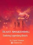 Beast Awakening: Evolving Legendary Beasts