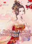 Reborn: Femme Fatale First Daughter