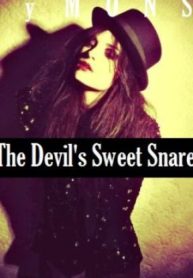 A Devil’s Sweet Snare