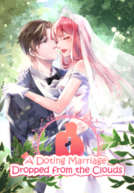 A Doting Marriage Dropped from the Clouds