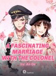 A Fascinating Marriage with the Colonel