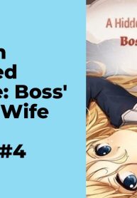 A Hidden Pampered Marriage: Boss’ Beloved Wife