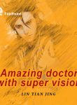 Amazing Doctor With Super Vision