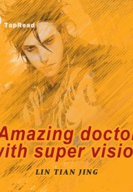 Amazing Doctor With Super Vision