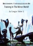 Becoming Unparalleled By Training In The Mirror World!