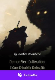 Demon Sect Cultivation: I Can Disable Debuffs