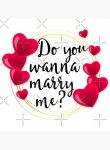 Do You Want to Marry Me?