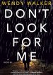 Don’t Look For Me