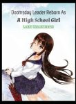 Doomsday Leader Reborn As A High School Girl