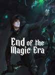 End of the Magic Era