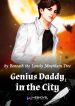 Genius Daddy in the City