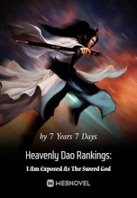 Heavenly Dao Rankings: I Am Exposed As The Sword God