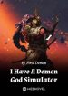 I Have A Demon God Simulator