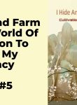 I Hide And Farm In The World Of Cultivation To Increase My Proficiency