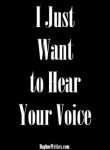 I Want to Hear Your Voice