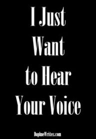 I Want to Hear Your Voice