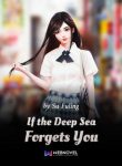 If the Deep Sea Forgets You