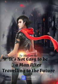 It’s Not Easy to Be a Man After Travelling to the Future