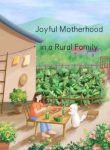 Joyful Motherhood in a Rural Family