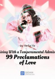 Living With a Temperamental Adonis: 99 Proclamations of Love