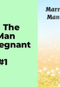 Marrying The Richest Man While Pregnant