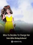 Miss Yu Decides To Change Her Fate After Being Reborn!