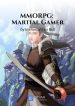 MMORPG: Martial Gamer