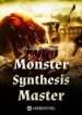 Monster Synthesis Master