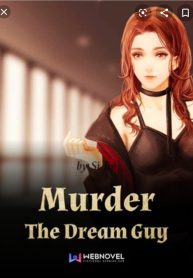 Murder the Dream Guy